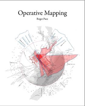 Operative Mapping，操作的映射：使用地图作为设计工具，其他建筑