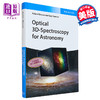 天文学光学性3D光谱学 Optical 3D-Spectroscopy For Astronomy 英文原版 Guy Monnet Wiley 商品缩略图0
