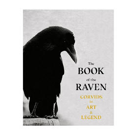 【现货】The Book of the Raven: Corvids in Art and Legend | 鸦之书 乌鸦艺术摄影集画册 英文原版图书