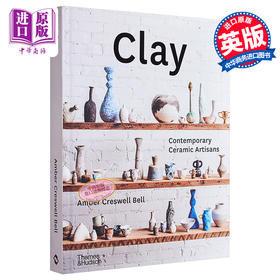 预售 【中商原版】Clay 进口艺术 粘土：当代陶瓷工匠 T&H