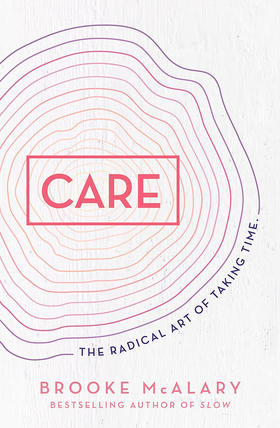 关心 把握时间的根本艺术 英文原版 Care: The radical art of taking time