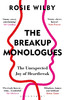 分手独白:心碎时意想不到的快乐 英文原版 Breakup Monologues The Unexpected Joy of Heartbreak 商品缩略图0