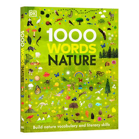 DK 1000 Words Nature 1000个自然词汇 进口英文原版 儿童读物环境野生动物英语词汇语言学习益智儿童科普百科书籍 英文版