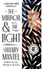 镜与光 都铎王朝狼厅三部曲系列终章 英文原版 MIRROR & THE LIGHT 英国女作家希拉里·曼特尔的历史小说Hilary Mantel 商品缩略图0