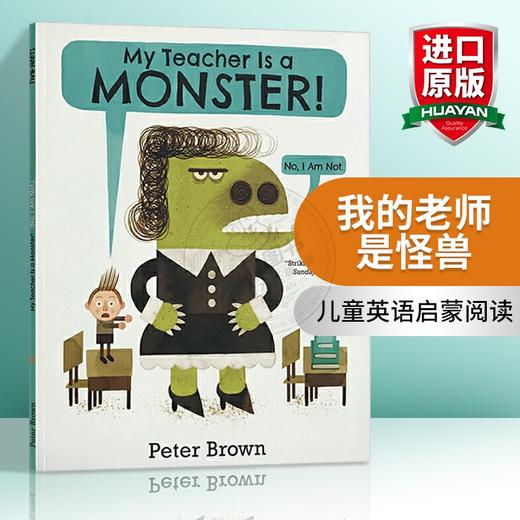 我的老师是怪兽 英文原版绘本 My Teacher is a Monster 我的老师是个怪物 儿童英语启蒙阅读故事书 亲子教育 英文版进口原版书籍 商品图0