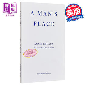 【中商原版】安妮 埃尔诺 男人的地方 英文原版 A Man s Place Annie Ernaux