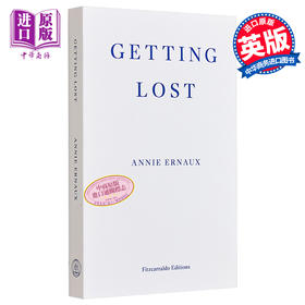 【中商原版】2022年诺贝尔文学奖得主 安妮 埃尔诺 迷失 英文原版 Getting Lost Annie Ernaux