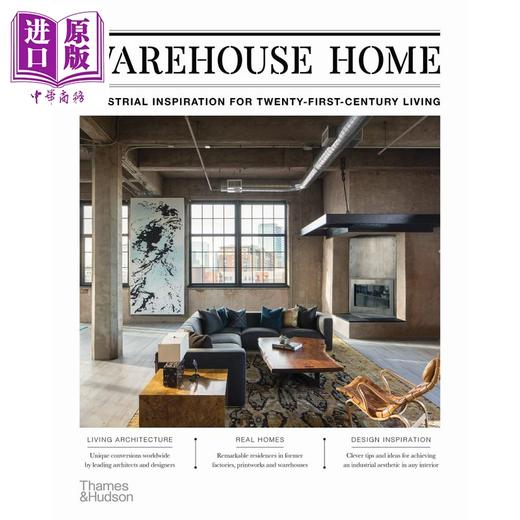 【中商原版】Warehouse Home 进口艺术 仓库首页：二十一世纪生活的工业灵感 T&H 商品图0