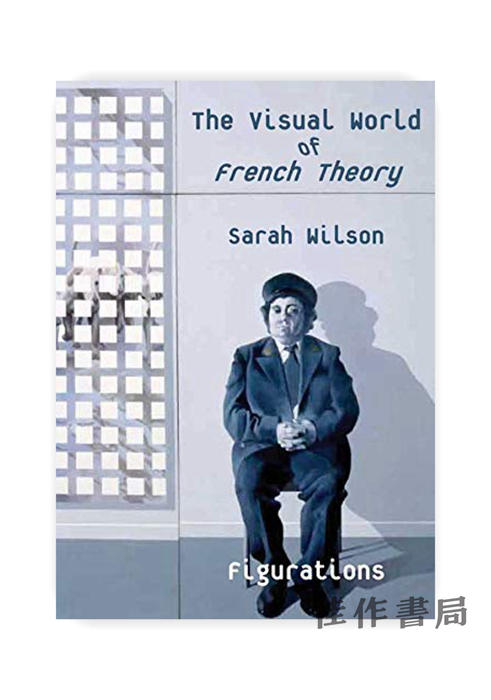 Visual World Of French Theory: Figurations / 法国理论的视觉世界 商品图0