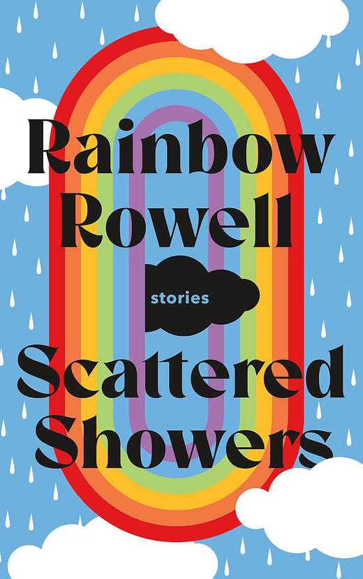 零星阵雨 英文原版 Scattered Showers: Stories 外国文学小说书 雷恩博·罗厄尔Rainbow Rowell 商品图0