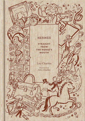 爱马仕 创意插图礼品书 时尚设计 英文原版 Hermes Straight from the Horses Mouth 