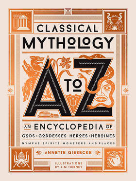 古典神话A到Z Annette Giesecke 英文原版 Classical Mythology A to Z