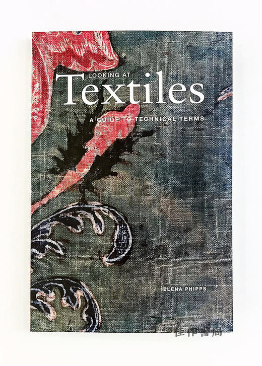 Looking at Textiles: A Guide to Technical Terms/如何欣赏织绣 商品图0