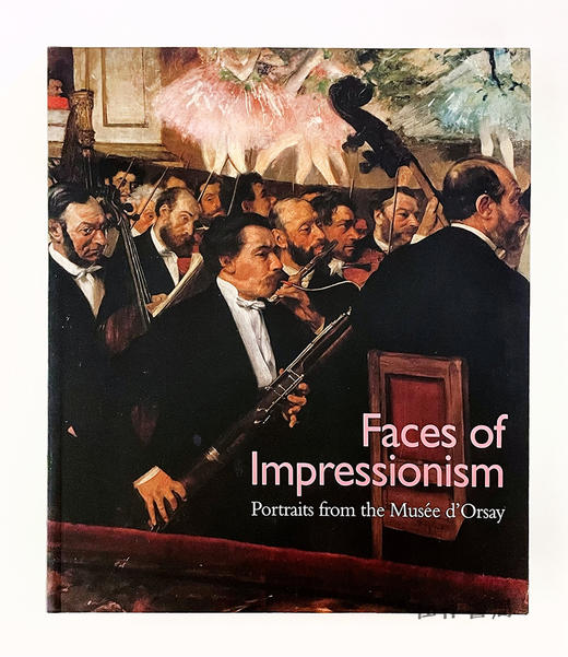 Faces of Impressionism: Portraits from the Musee d'Orsay 印象派的面孔：赛博物馆藏印象主义肖像画 商品图0