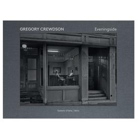 【预订】Gregory Crewdson: Eveningside | 格雷戈里·克鲁森：暮色 摄影集