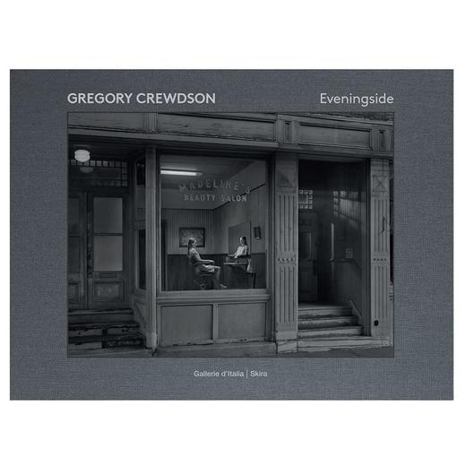 【预订】Gregory Crewdson: Eveningside | 格雷戈里·克鲁森：暮色 摄影集 商品图0