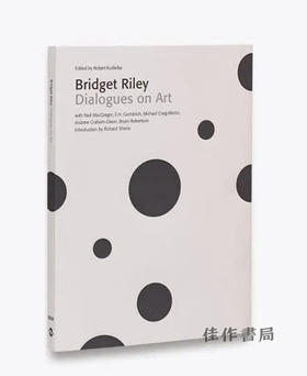 Bridget Riley: Dialogues on Art / 布里奇特·赖利：艺术对话