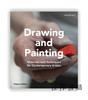 Drawing and Painting: Materials and Techniques for Contemporary Artists / 素描和绘画：当代艺术家的材料与技法 商品缩略图0