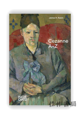 Paul Cezanne: A–Z / 保罗·塞尚：A-Z