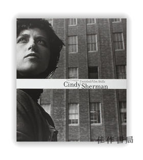 Cindy Sherman: The Complete Untitled Film Stills / 辛迪·舍曼：完整的无题电影剧照