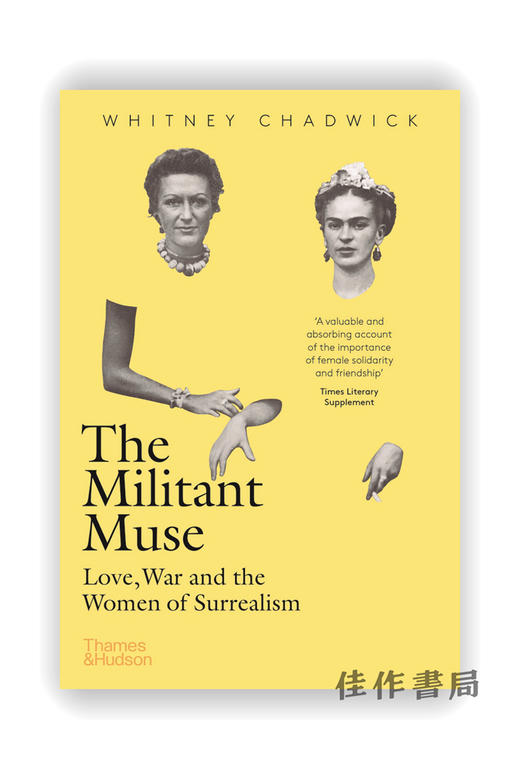 The Militant Muse：Love、War and the Women of Surrealism / 好战的缪斯：爱情、战争与超现实主义的女性 商品图0