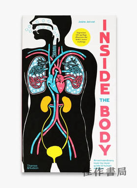 Inside the Body An extraordinary layer-by-layer guide to human anatomy / 《身体内部》一本非凡的人体解剖学逐层指南