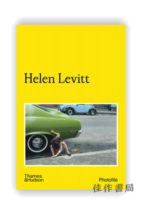 Helen Levitt (Photofile) / 海伦·莱维特 (Photofile黑皮书系列)