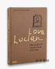 Love Lucian: The Letters of Lucian Freud  1939 - 1954 / 献给卢西安的爱：卢西安·弗洛伊德的书信 1939-1954 商品缩略图0