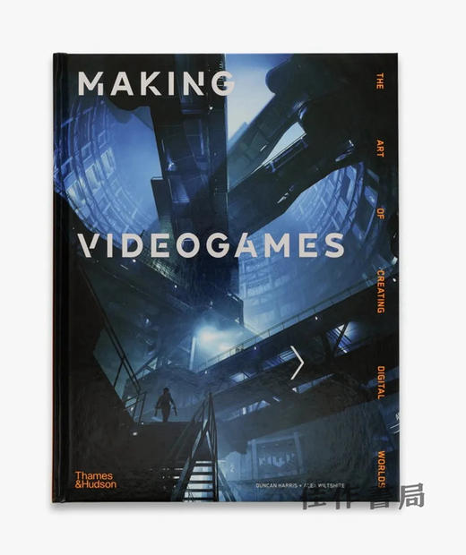 Making Videogames: The Art of Creating Digital Worlds / 制作电子游戏：创造数字世界艺术 商品图0