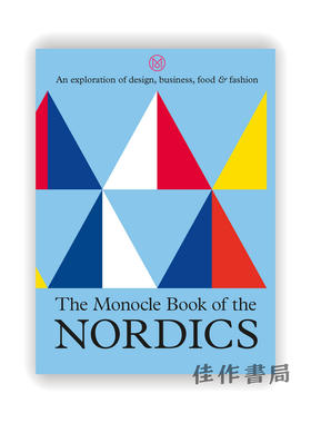 The Monocle Book of the Nordics：An exploration of design、business、food & fashion / Monocle杂志特辑北欧：对设计