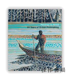 Hockney to Himid: 60 Years of British Printmaking / 霍克尼到希米德：英国版画的60年