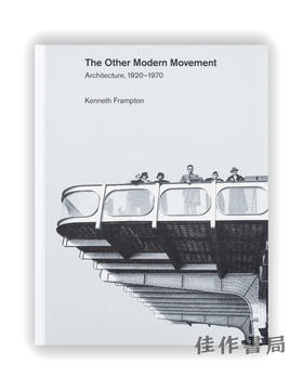 The Other Modern Movement: Architecture 1920–1970 / 另一场现代运动：建筑 1920-1970