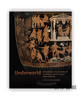 Underworld: Imagining the Afterlife in Ancient South Italian Vase Painting / 冥界：古代意大利南部花瓶画中的来世想象 商品缩略图0