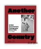 Another Country: British Documentary Photography Since 1945 / 另一个国家：1945年以来的英国纪实摄影 商品缩略图0