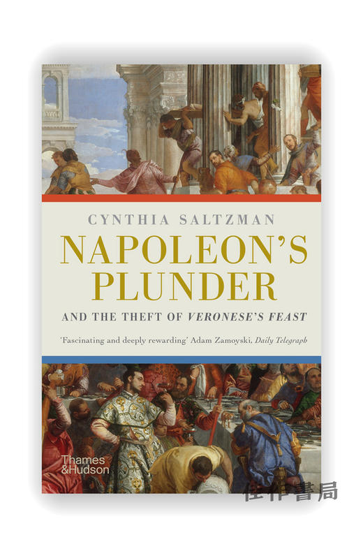 Napoleon's Plunder and the Theft of Veronese's Feast / 拿破仑的掠夺与维罗纳斯盛宴的盗窃 商品图0