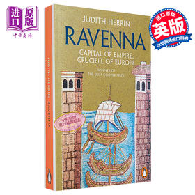 【中商原版】拉韦纳 帝国首都 欧洲熔炉 Ravenna Capital of Empire Crucible of Europe 英文原版 Judith Herrin 历史