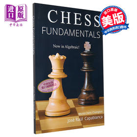 【中商原版】国际象棋基础入门 英文原版 Chess Fundamentals Jose Raul Capablanca y Graupera