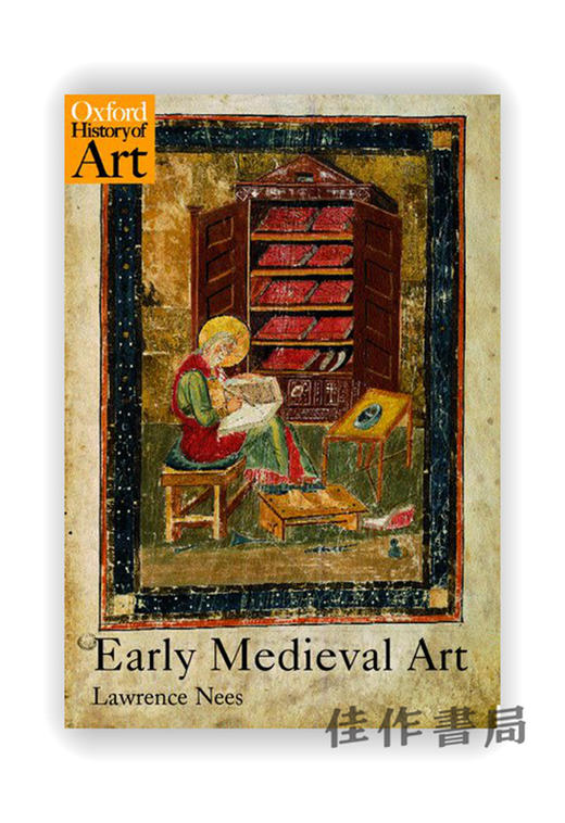 Early Medieval Art (Oxford History of Art) / 牛津艺术史系列：中世纪早期艺术 商品图0