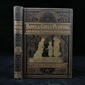 约19世纪后期 约翰·查尔斯·莱尔《男孩女孩一起玩与其他给孩子的演说》 6幅插图 漆布精装32开