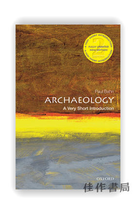 Archaeology: A Very Short Introduction / 考古学：通识读本