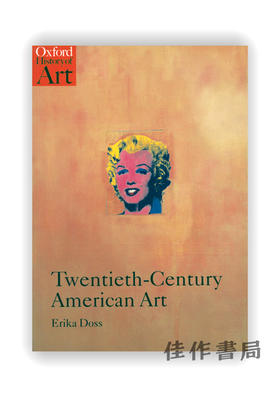 Twentieth-Century American Art (Oxford History of Art) / 牛津艺术史系列：20世纪的美国艺术