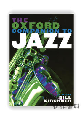 The Oxford Companion to Jazz (Oxford Companions) / 牛津爵士乐指南