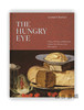 The Hungry Eye: Eating  Drinking  and European Culture from Rome to the Renaissance / 饥饿之眼：从古罗马到文艺复兴 商品缩略图0