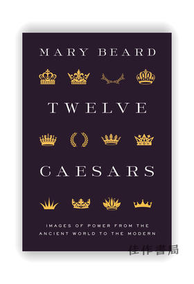 Twelve Caesars: Images of Power from the Ancient World to the Modern / 十二凯撒：古代至现代世界的权力图像