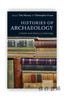 Histories of Archaeology: A Reader in the History of Archaeology / 考古史：考古学历史读物 商品缩略图0