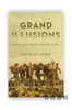 Grand Illusions: American Art and the First World War / 大错觉：美国艺术与第一次世界大战 商品缩略图0