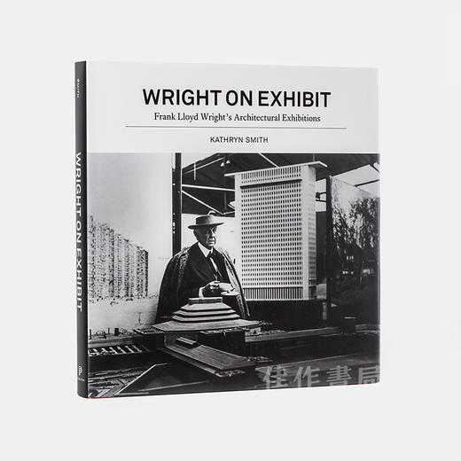 Wright on Exhibit: Frank Lloyd Wright's Architectural Exhibitions / 弗兰克·劳埃德·赖特的建筑展览 商品图1