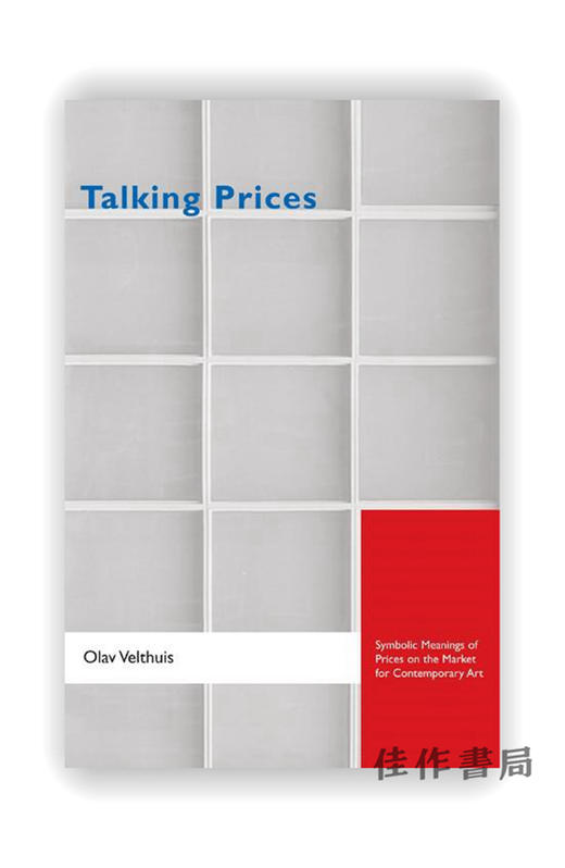 Talking Prices: Symbolic Meanings of Prices on the Market for Contemporary Art / 谈价格：市场上当代艺术的价格的符号意义 商品图0