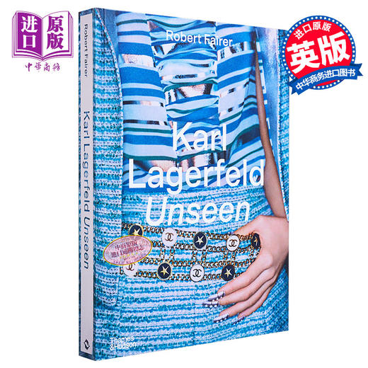 【中商原版】Karl Lagerfeld Unseen: The Chanel Years 进口艺术 幕后的Karl Lagerfeld：香奈儿岁月 T&H 商品图0