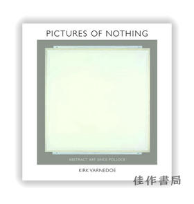 Pictures of Nothing: Abstract Art since Pollock / 虚无之画：波洛克以来的抽象艺术